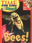 Time for Kids: Bees